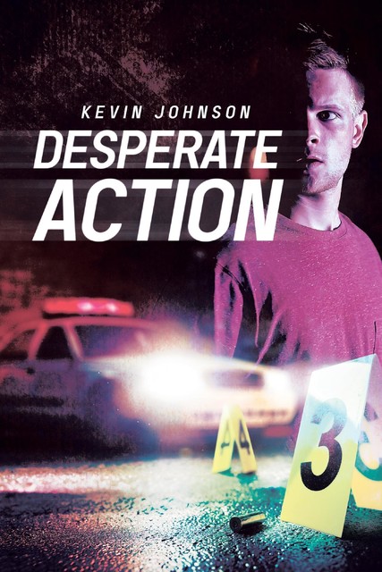 Desperate Action, Kevin Johnson