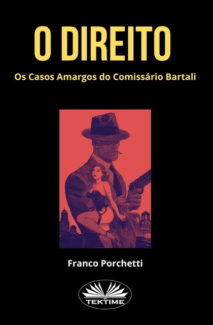 O Direito-Os Casos Amargos Do Comissário Bartali, Franco Porchetti