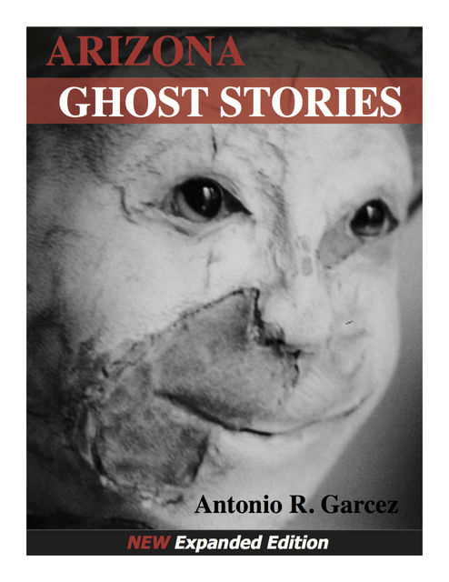 Arizona Ghost Stories, Antonio Boone's Garcez