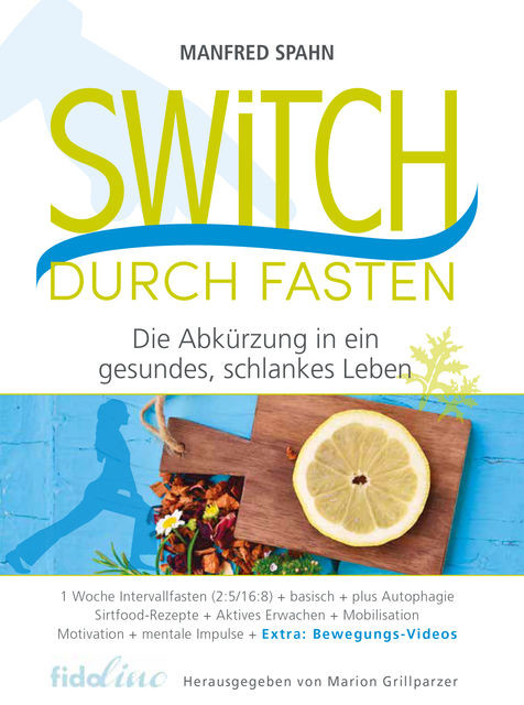 Switch durch Fasten, Manfred Spahn