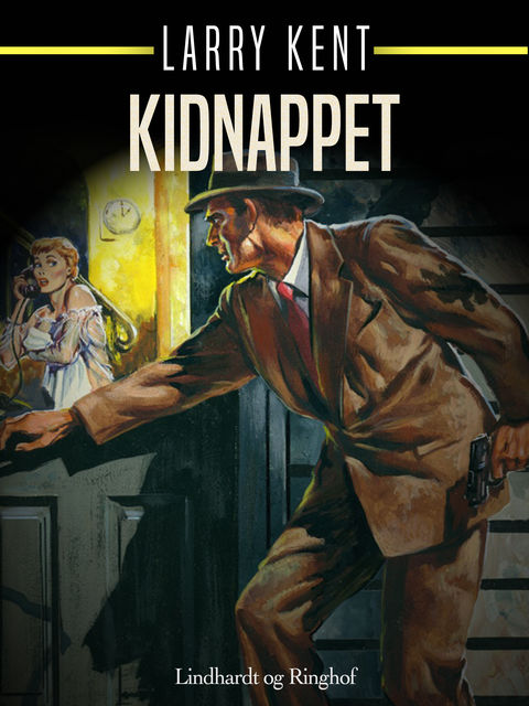 Kidnappet, Larry Kent