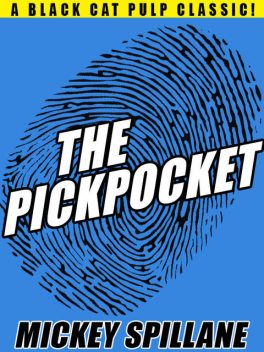 The Pickpocket, Mickey Spillane