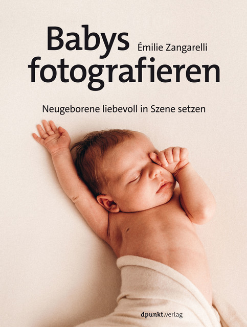 Babys fotografieren, Émilie Zangarelli