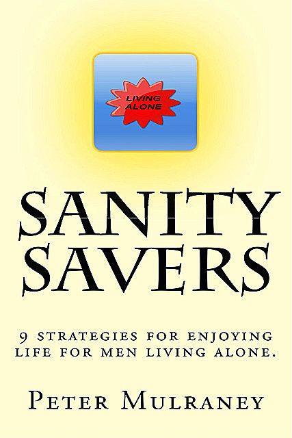 Sanity Savers, Peter Mulraney