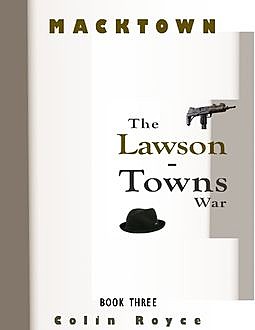 Macktown: The Lawson – Towns War, Colin Royce