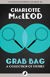 Grab Bag, Charlotte MacLeod