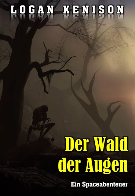 Der Wald der Augen, Logan Kenison
