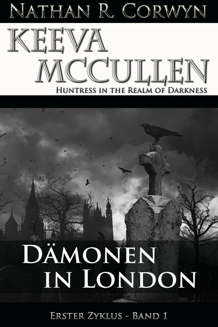 Keeva McCullen – Dämonen in London, Nathan R. Corwyn