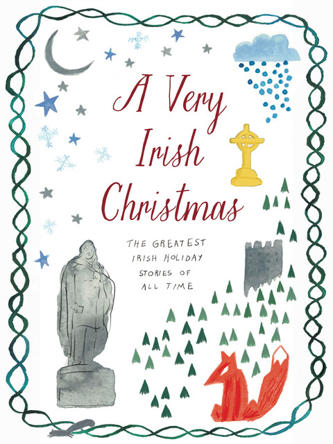 A Very Irish Christmas, James Joyce, Colm Tóibín, William Butler Yeats
