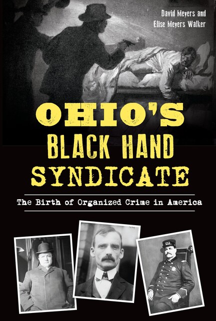 Ohio's Black Hand Syndicate, David Meyers, Elise Meyers Walker