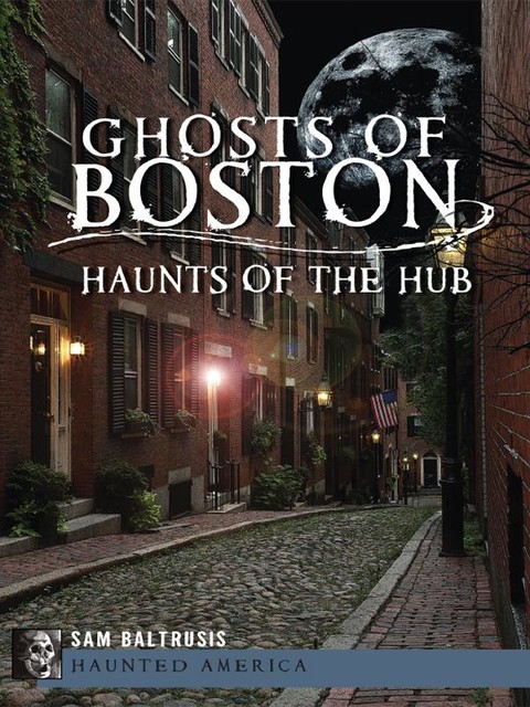 Ghosts of Boston, Sam Baltrusis