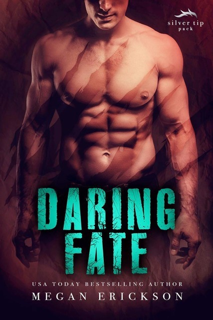 Daring Fate: Silver Tip Pack series, Megan Erickson