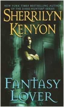 Fantasy Lover, Sherrilyn Kenyon