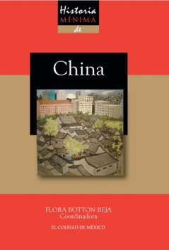 Historia mínima de China, Flora Botton Beja