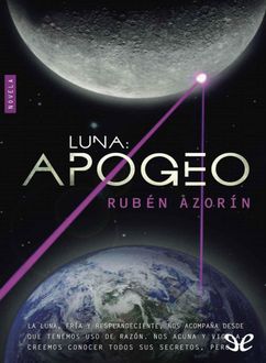 Luna: Apogeo, Rubén Azorín Antón