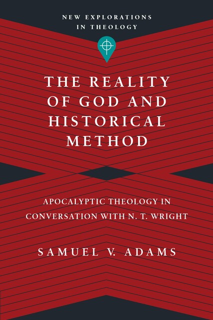 The Reality of God and Historical Method, Samuel Adams