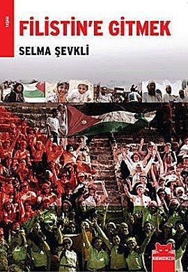Filistin'e Gitmek, Selma Şevkli