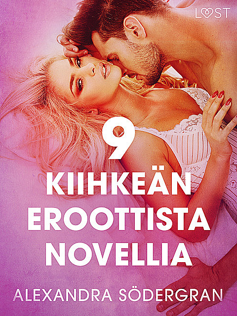 9 kiihkeän eroottista novellia Alexandra Södergranilta, Alexandra Södergran