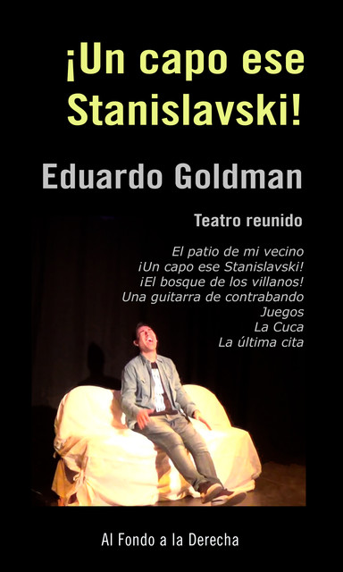 Un capo ese Stanislavski, Eduardo Goldman