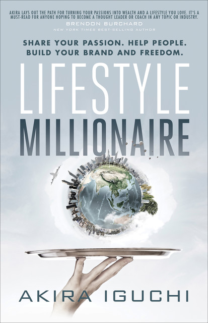 Lifestyle Millionaire, Akira Iguchi