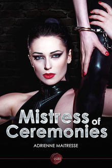 Mistress of Ceremonies, Adrienne Maitresse