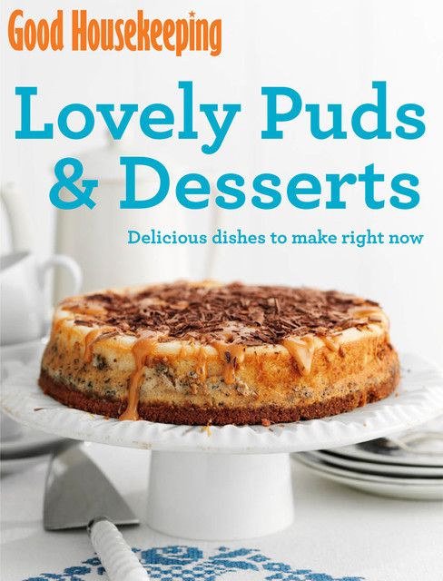 Good Housekeeping Lovely Puds & Desserts, 