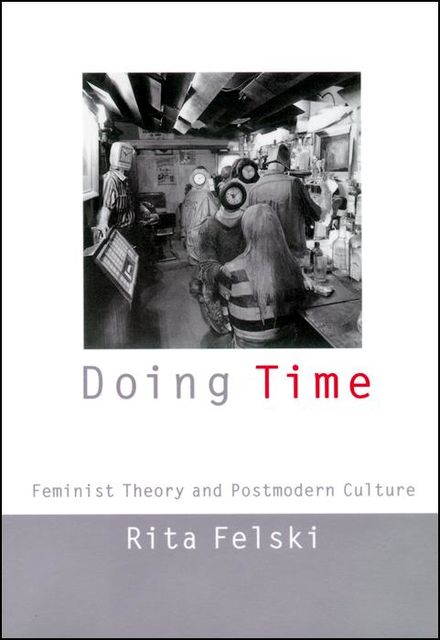 Doing Time, Rita Felski