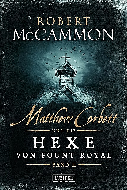 MATTHEW CORBETT und die Hexe von Fount Royal (Band 2), Robert McCammon