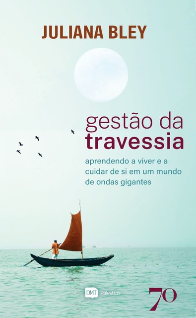 Gestão da Travessia, Juliana Bley