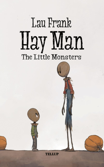 Hay Man #2: The Little Monsters, Lau Frank