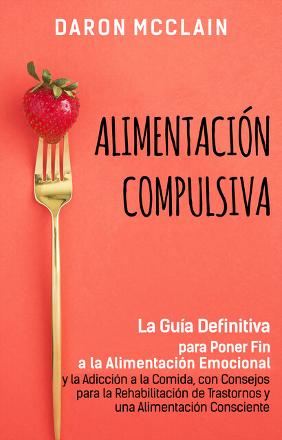 Alimentación Compulsiva, Daron McClain