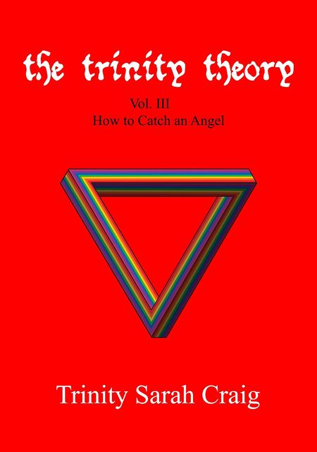 The Trinity Theory, Trinity Sarah Craig