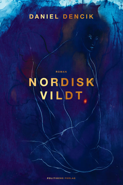 Nordisk vildt, Daniel Dencik