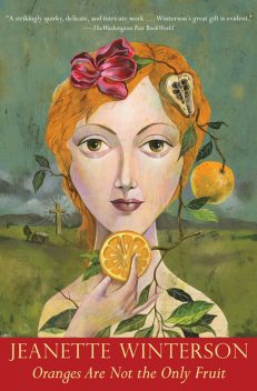 Oranges Are Not the Only Fruit, Jeanette Winterson