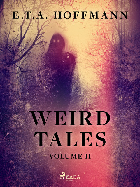 Weird Tales Volume 2, E.T.A.Hoffmann