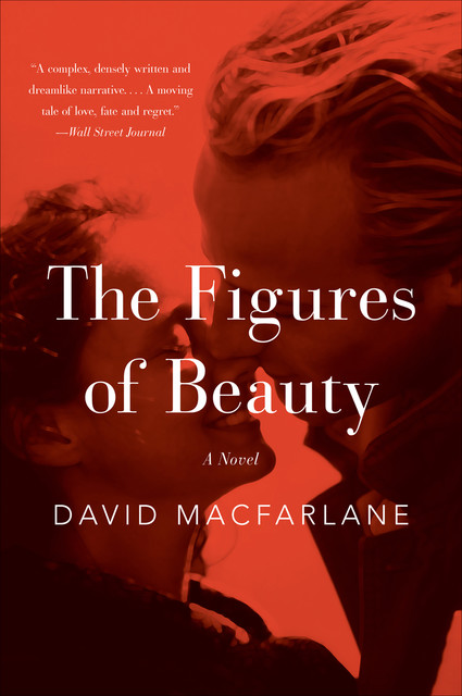 The Figures of Beauty, David Macfarlane