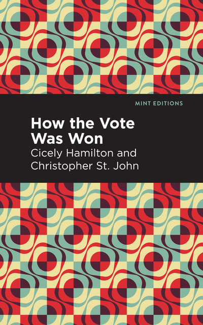 How the Vote Was Won, John Christopher, Cicely Hamilton