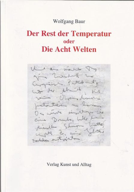Der Rest der Temperatur oder Die Acht Welten, Wolfgang Baur