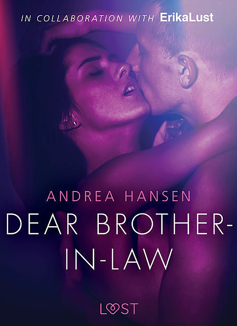 Dear Brother-in-law – erotic short story, Andrea Hansen