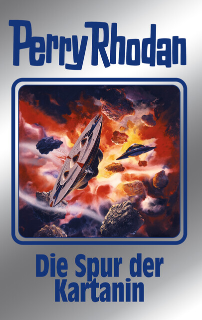 Perry Rhodan 160: Die Spur der Kartanin (Silberband), Kurt Mahr, H.G. Francis, Arndt Ellmer, H.G. Ewers, Marianne Sydow
