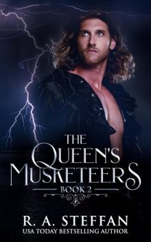 Book 2: The Queen's Musketeers, #2, R.A. Steffan