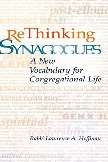 Rethinking Synagogues, Rabbi Lawrence A. Hoffman
