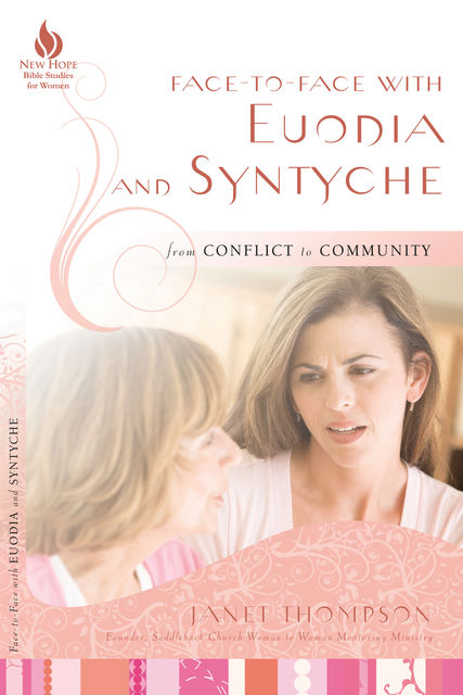 Face-to-Face with Euodia and Syntyche, Janet Thompson