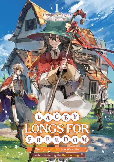 Lacey Longs for Freedom: The Dawn Witch's Low-Key Life after Defeating the Demon King Volume 1, Hyogo Amagasa