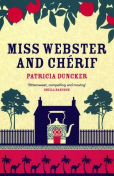 Miss Webster and ChÃ©rif, Patricia Duncker