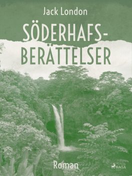 Söderhafsberättelser, Jack London