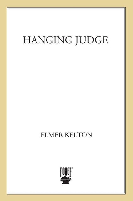 Hanging Judge, Elmer Kelton