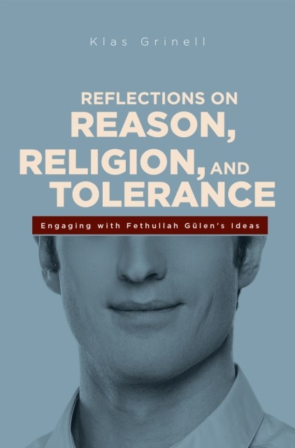 Reflections on Reason, Religion, and Tolerance, Klass Grinell