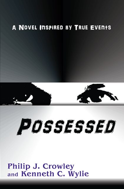 Possessed, Kenneth C.Wylie, Philip J.Crowley