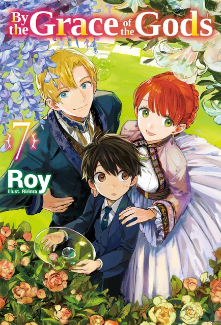 By the Grace of the Gods: Volume 7, Roy